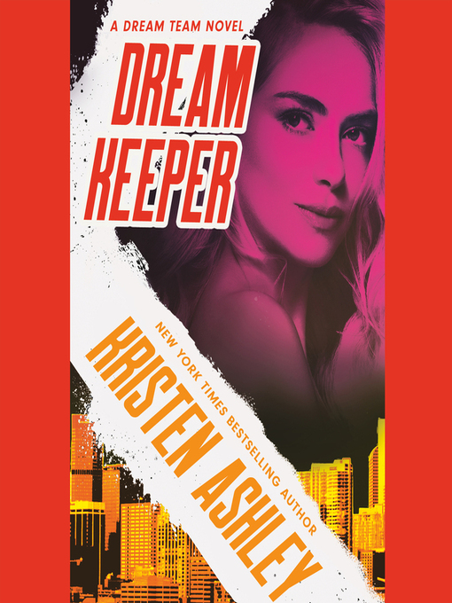 Title details for Dream Keeper by Kristen Ashley - Available